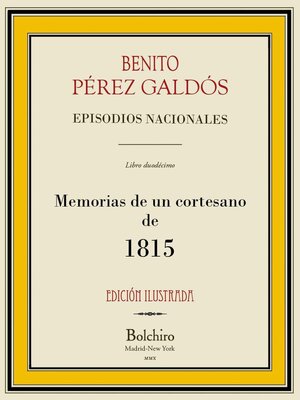 cover image of Memorias de un cortesano (Episodios Nacionales, 2ª Serie--II novela). Edición ilustrada